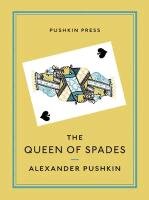The Queen of Spades and Selected Works Pushkin Alexander Sergeyevich