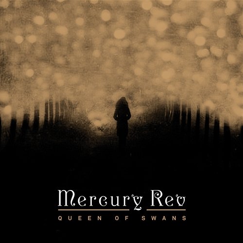 The Queen of Swans Mercury Rev