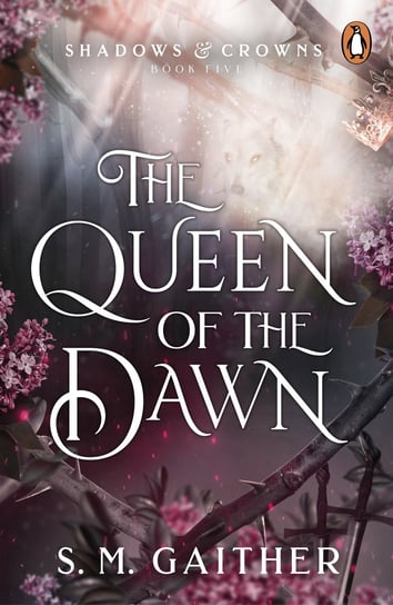 The Queen of the Dawn S. M. Gaither