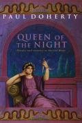 The Queen of the Night (Ancient Rome Mysteries, Book 3) Doherty Paul