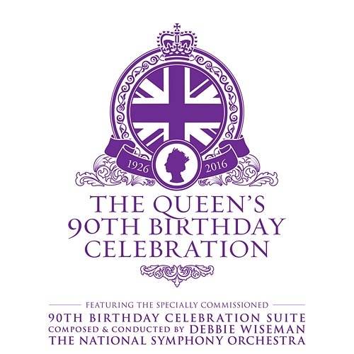 The Queen's 90th Birthday Celebration Various Artists