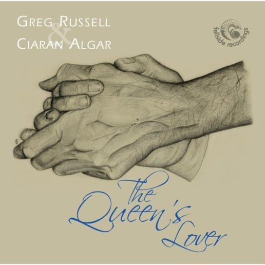 The Queen's Lover Greg Russell & Ciaran Algar