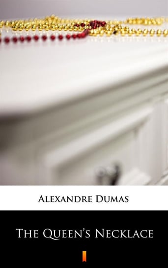 The Queen’s Necklace Dumas Alexandre