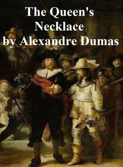 The Queen's Necklace Dumas Alexandre