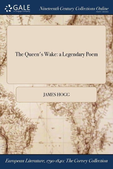 The Queen's Wake Hogg James