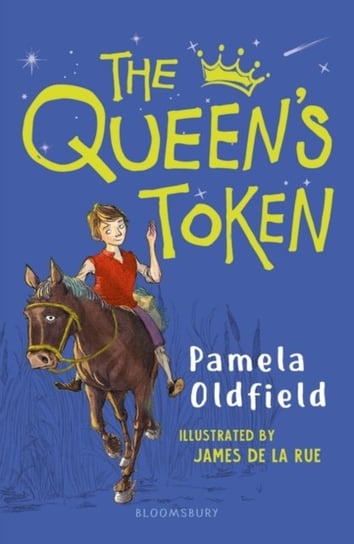 The Queens Token: A Bloomsbury Reader Oldfield Pamela