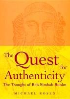 The Quest for Authenticity Rosen Michael