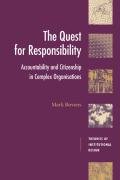 The Quest for Responsibility: Accountability and Citizenship in Complex Organisations Bovens M. A. P., Bovens Mark