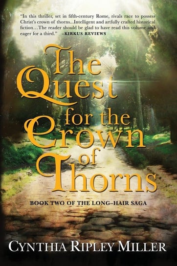The Quest for the Crown of Thorns Miller Cynthia Ripley