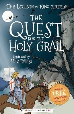 The Quest for the Holy Grail (Easy Classics) Tracey Mayhew