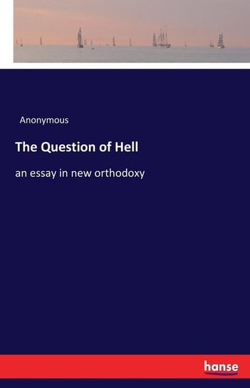The Question of Hell Anonymous