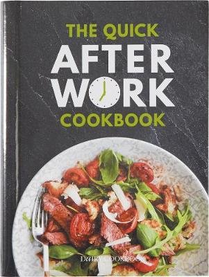 The Quick After-Work Cookbook Hawkins Kathryn