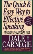 The Quick and Easy Way to Effective Speaking Carnegie Dale