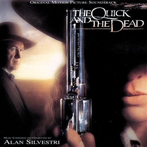 The Quick And The Dead Alan Silvestri