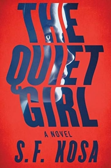 The Quiet Girl S.F. Kosa