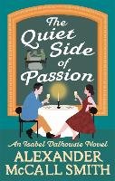 The Quiet Side of Passion Mccall Smith Alexander