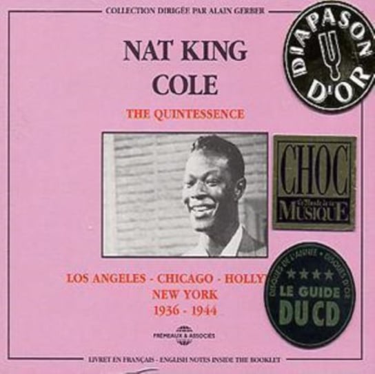 The Quintessence (Los Angeles - Chicago - Hollywood - New York 1936-1944) Nat King Cole