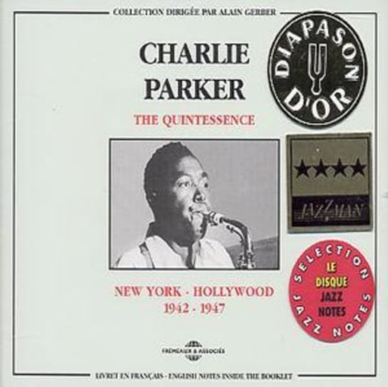 The Quintessence (New York - Hollywood 1942-1947) Parker Charlie