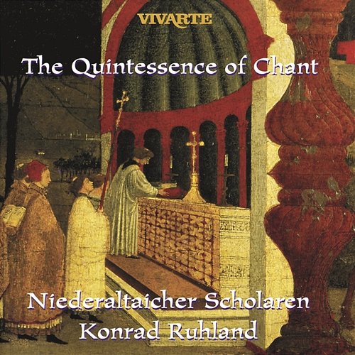 The Quintessence of Chant (Gregorianische Gesänge I & II) Niederaltaicher Scholaren, Konrad Ruhland