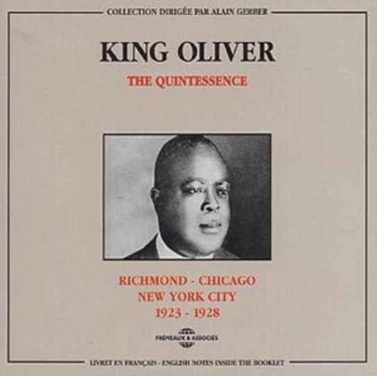 The Quintessence (Richmond - Chicago - New York City 1923-1928) Oliver King