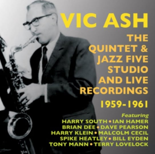 The Quintet & Jazz Five Studio And Live Recordings Vic Ash