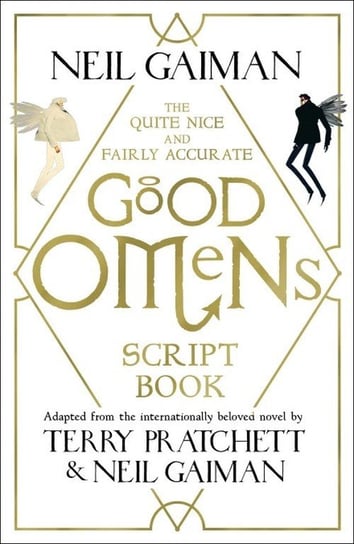 The Quite Nice and Fairly Accurate. Good Omens. Script Book Gaiman Neil