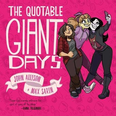 The Quotable Giant Days Allison John