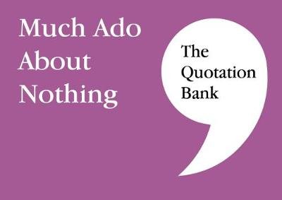 The Quotation Bank: Much Ado About Nothing GCSE Revision and Study Guide for English Literature 9-1 Esse Publishing