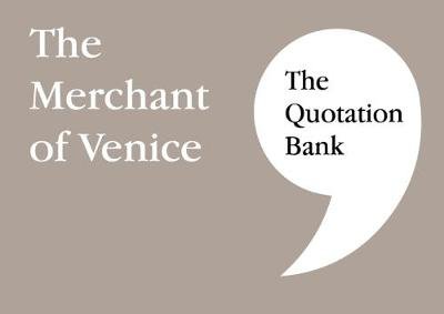 The Quotation Bank: The Merchant of Venice GCSE Revision and Study Guide for English Literature 9-1 Esse Publishing