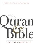 The Qur'an and the Bible: Text and Commentary Reynolds Gabriel Said