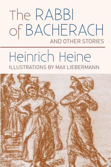 The Rabbi of Bacherach Heine Heinrich