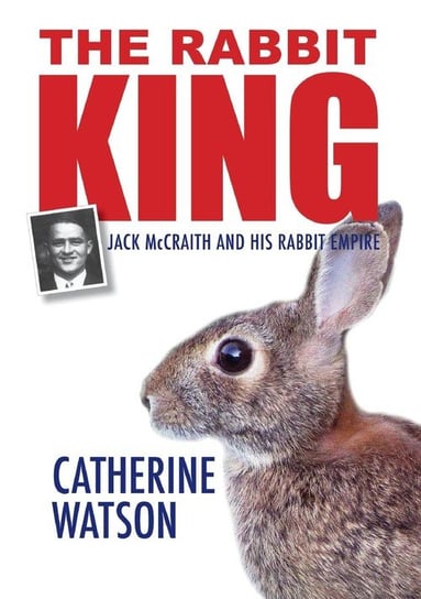 The Rabbit King Watson Catherine