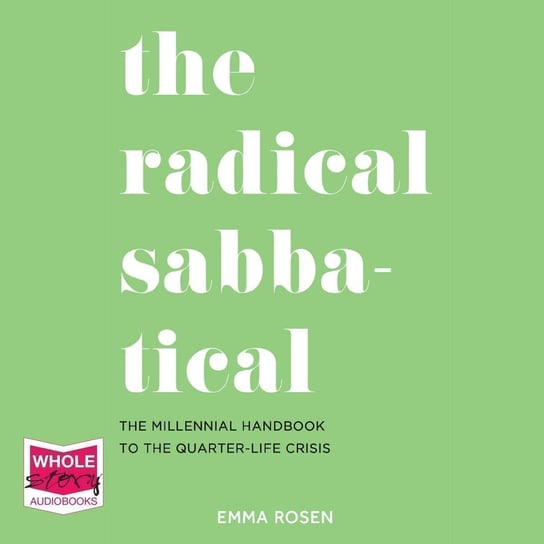 The Radical Sabbatical Emma Rosen