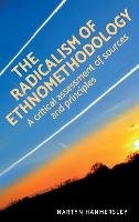 The Radicalism of Ethnomethodology Hammersley Martyn