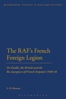 The RAF's French Foreign Legion Bennett G. H.