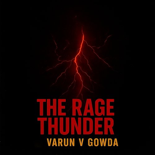 The Rage Thunder Varun V Gowda