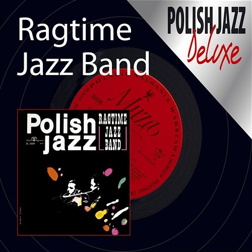 The Ragtime Jazz Band The Ragtime Jazz Band