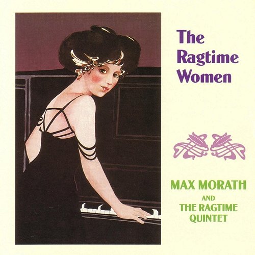 The Ragtime Women Max Morath