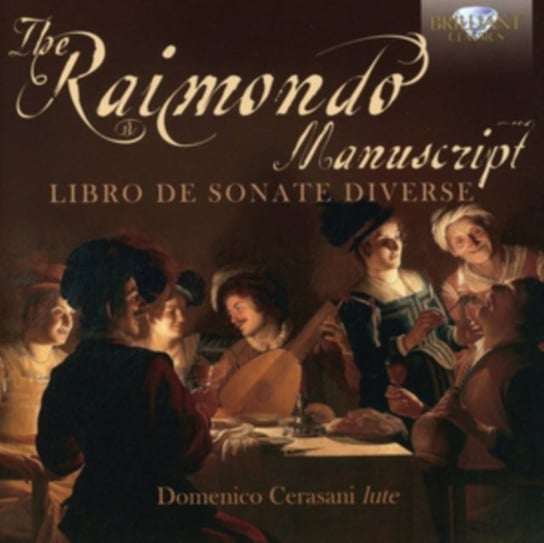 The Raimondo Manuscript: Libro De Sonate Diverse Brilliant Classics