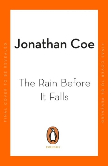 The Rain Before it Falls Jonathan Coe