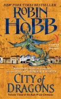 The Rain Wild Chronicles 03. City of Dragons Hobb Robin