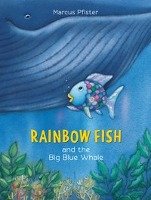 The Rainbow Fish and the Big Blue Whale Pfister Marcus