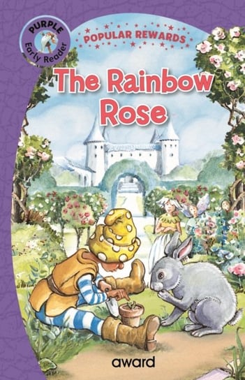 The Rainbow Rose Sophie Giles