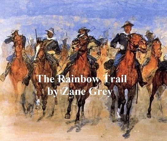 The Rainbow Trail Grey Zane