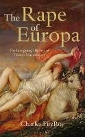 The Rape of Europa Fitzroy Charles