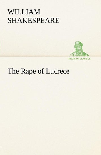 The Rape of Lucrece Shakespeare William