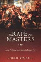The Rape of the Masters Kimball Roger