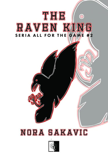 The Raven King. All for the Game. Tom 2 Sakavic Nora