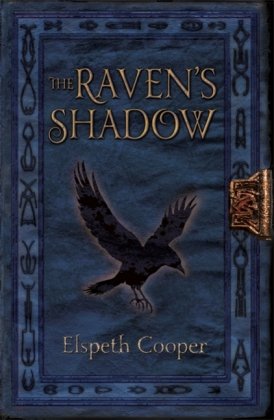 The Raven's Shadow: The Wild Hunt Book Three Cooper Elspeth