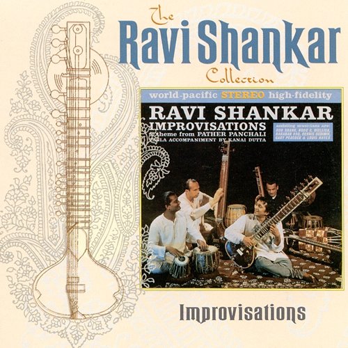 The Ravi Shankar Collection: Improvisations Ravi Shankar